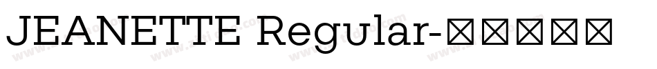 JEANETTE Regular字体转换